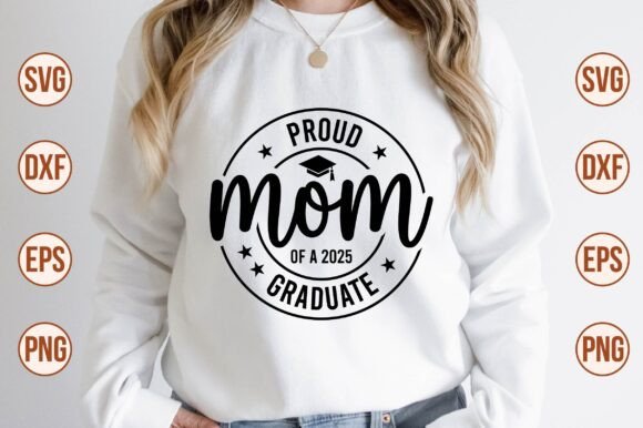 A Designer's Review of the Proud Mom of a 2025 Graduate SVG
