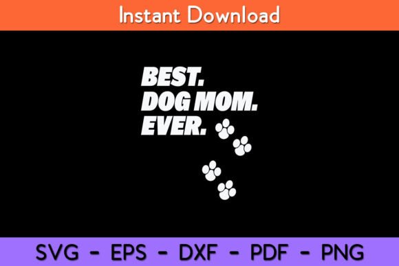 Best Dog Mom Ever Shirt Dog Lovers Design Review