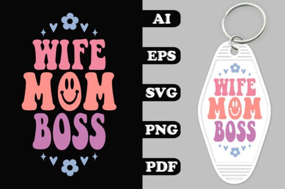 Groovy Wife Mom Boss Keychain SVG: A Designer's Review