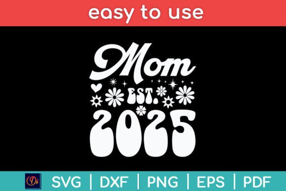 Mom Est 2025 Retro Mothers Day Svg Review