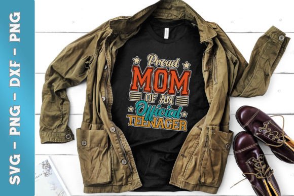 Reviewing the Proud Mom of Official Teenager SVG