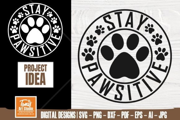 Stay Pawsitive SVG PNG, Dog Round Label: A Designer's Review